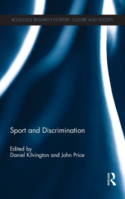 Book cover of: Sport and Discrimination. By: Daniel Kilvington