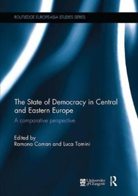 Book cover of: State of Democracy in Central and Eastern Europe. By: Ramona Coman