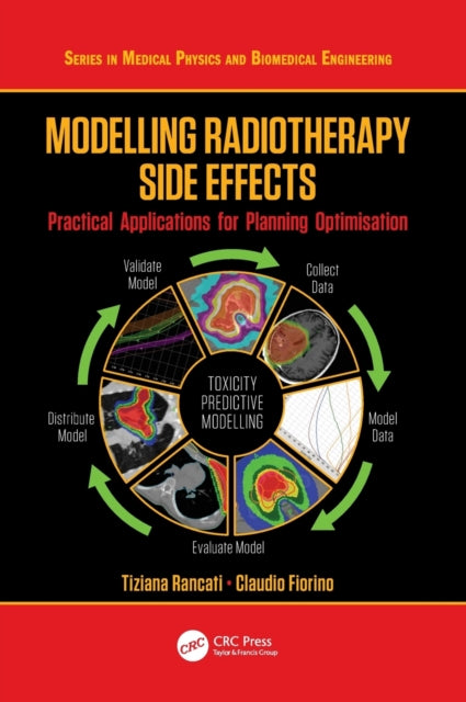 Book cover of: Modelling Radiotherapy Side Effects. By: Claudio Fiorino