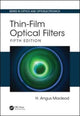 Book cover of: Thin-Film Optical Filters. By: H. Angus MacLeod