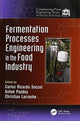 Book cover of: Fermentation Processes Engineering in the Food Industry. By: Carlos Ricardo Soccol