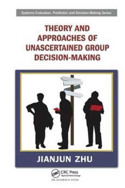 Book cover of: Theory and Approaches of Unascertained Group Decision-Making