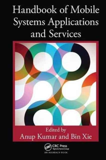 Book cover of: Handbook of Mobile Systems Applications and Services
