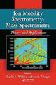 Book cover of: Ion Mobility Spectrometry - Mass Spectrometry. By: Charles L. Wilkins