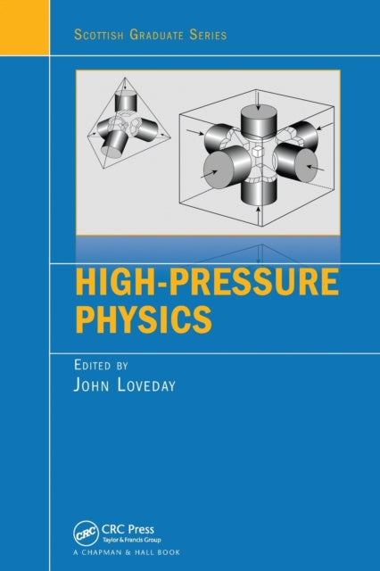 Book cover of: High-Pressure Physics. By: John Loveday