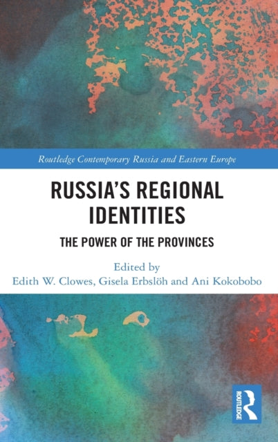 Book cover of: Russia's Regional Identities. By: Edith W. Clowes