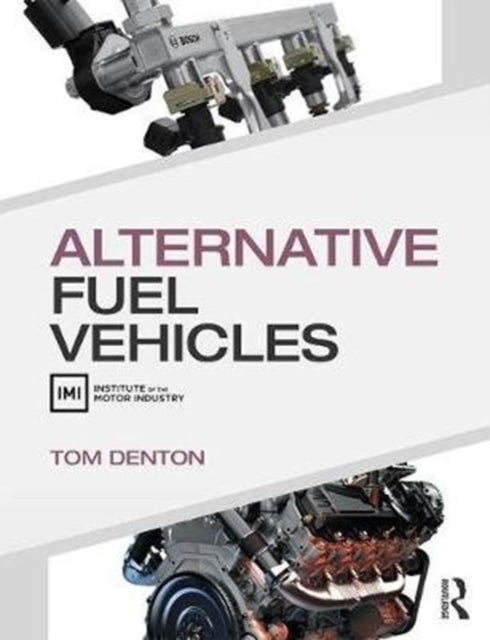 Book cover of: Alternative Fuel Vehicles. By: Tom Denton
