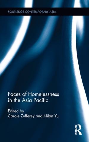 Faces of Homelessness in the Asia Pacific