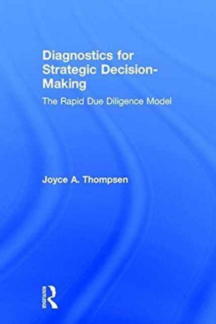 Book cover of: Diagnostics for Strategic Decision-Making. By: Joyce A. Thompsen