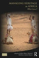 Book cover of: Managing Heritage in Africa. By: Webber Ndoro