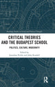 Book cover of: Critical Theories and the Budapest School. By: John Rundell