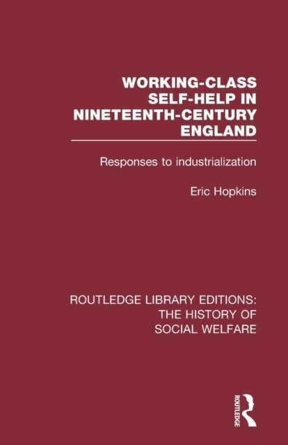 Working-Class Self-Help in Nineteenth-Century England