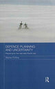 Book cover of: Defence Planning and Uncertainty. By: Stephan ühling