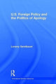 Book cover of: U.S. Foreign Policy and the Politics of Apology. By: Loramy Gerstbauer