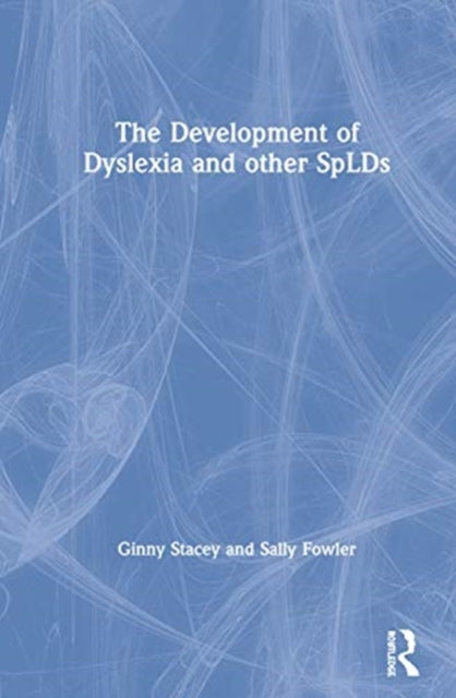Book cover of: Development of Dyslexia and other SpLDs. By: Ginny Stacey