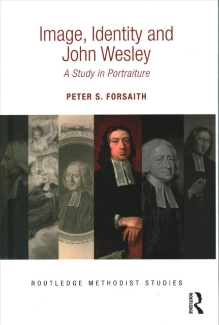 Book cover of: Image, Identity and John Wesley. By: Peter Forsaith