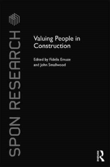 Book cover of: Valuing People in Construction. By: Fidelis Emuze