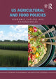 Book cover of: US Agricultural and Food Policies. By: Toland, Gerald D., Jr.