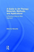 A Guide to Art Therapy Materials, Methods, and Applications