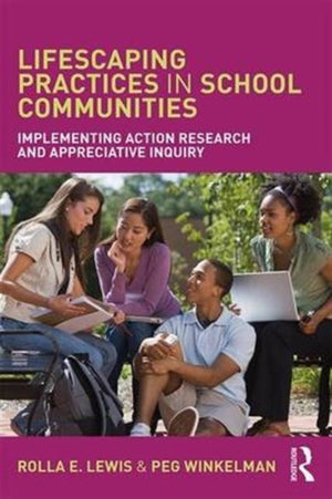Lifescaping Practices in School Communities