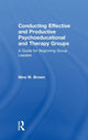 Book cover of: Conducting Effective and Productive Psychoeducational and Therapy Groups. By: Nina W. Brown
