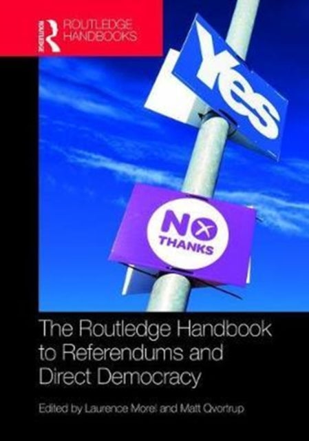 Book cover of: Routledge Handbook to Referendums and Direct Democracy. By: Laurence Morel