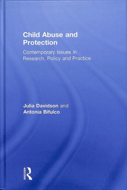 Book cover of: Child Abuse and Protection. By: Julia Davidson