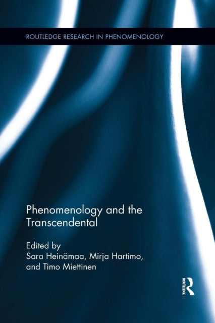 Book cover of: Phenomenology and the Transcendental. By: Sara Heinämaa