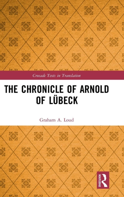The Chronicle of Arnold of Lubeck