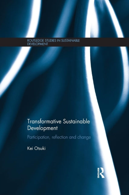 Book cover of: Transformative Sustainable Development. By: Kei Otsuki