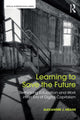 Book cover of: Learning to Save the Future. By: Alexander Means