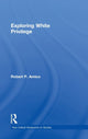 Book cover of: Exploring White Privilege. By: Robert P. Amico