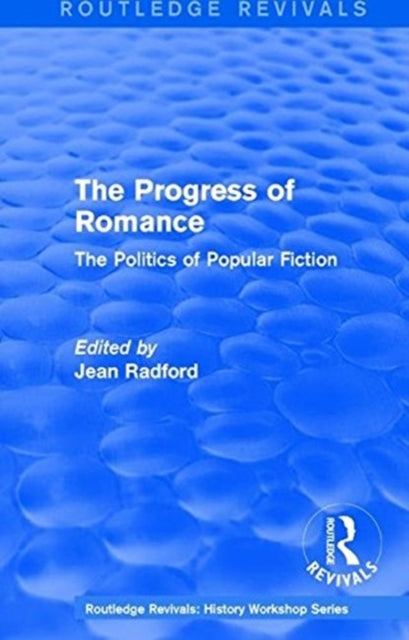 Book cover of: Routledge Revivals: The Progress of Romance (1986). By: Jean Radford