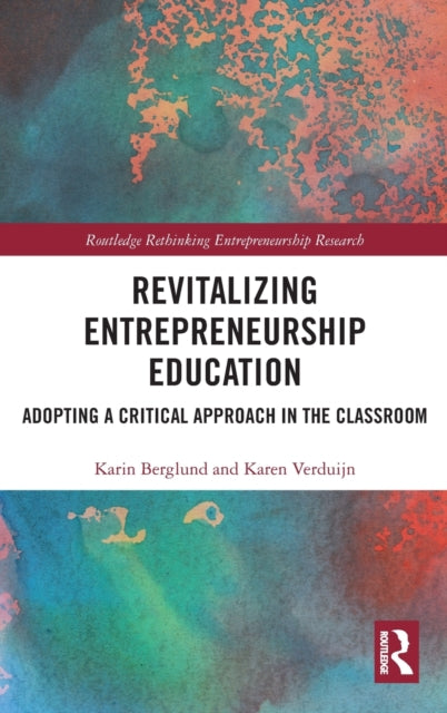 Book cover of: Revitalizing Entrepreneurship Education. By: Karin Berglund