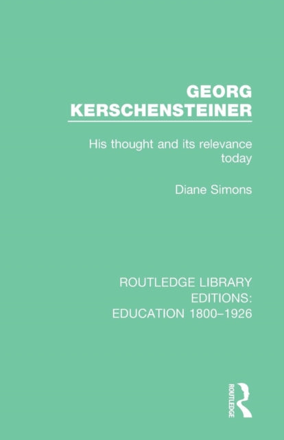 Book cover of: Georg Kerschensteiner. By: Diane Simons