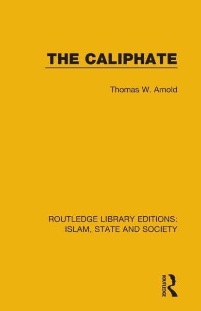 Book cover of: Caliphate. By: Sir Thomas Walker Arnold