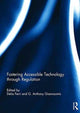 Book cover of: Fostering Accessible Technology through Regulation. By: Delia Ferri