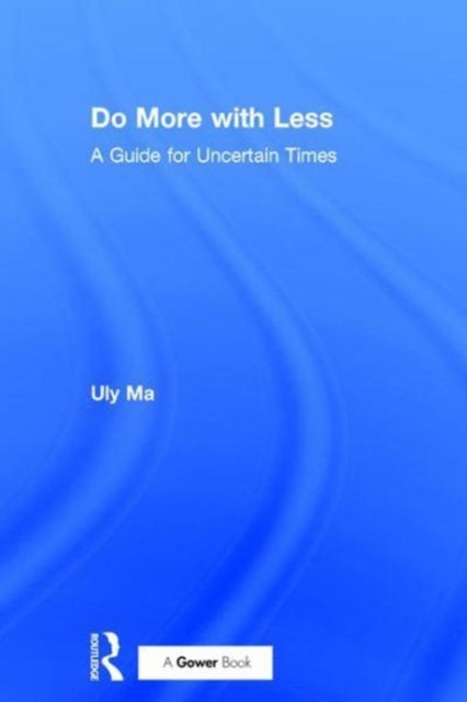 Book cover of: Do More with Less. By: Uly Ma