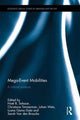 Book cover of: Mega-Event Mobilities. By: Noel B. Salazar