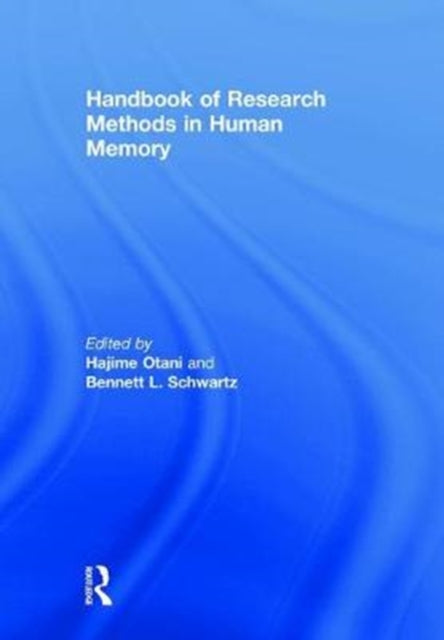 Book cover of: Handbook of Research Methods in Human Memory. By: Hajime Otani