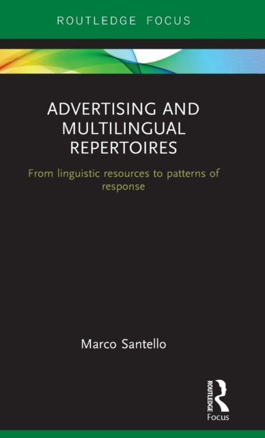 Book cover of: Advertising and Multilingual Repertoires. By: Marco Santello