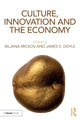 Book cover of: Culture, Innovation and the Economy. By: Biljana Mickov