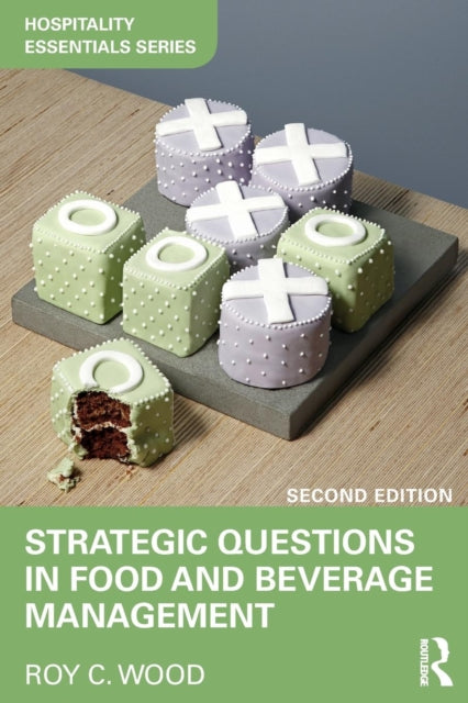 Book cover of: Strategic Questions in Food and Beverage Management. By: Roy C. Wood