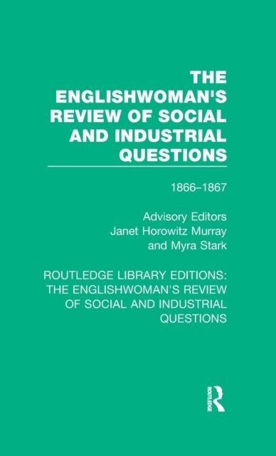 Book cover of: Englishwoman's Review of Social and Industrial Questions. By: Janet Horowitz Murray