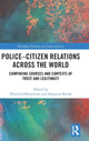 Book cover of: Police-Citizen Relations Across the World. By: Dietrich Oberwittler