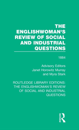 The Englishwoman's Review of Social and Industrial Questions