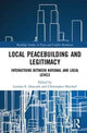 Book cover of: Local Peacebuilding and Legitimacy. By: Christopher R. Mitchell