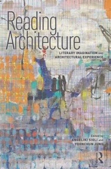 Book cover of: Reading Architecture. By: Angeliki Sioli