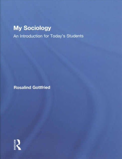 Book cover of: My Sociology. By: Rosalind Gottfried
