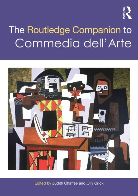 Book cover of: Routledge Companion to Commedia dell'Arte. By: Judith Chaffee